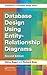 Database Design Using Entity-Relationship Diagrams (Foundations of Database Design)