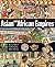 Asian and African Empires (History of the World)