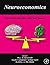 Neuroeconomics: Decision Ma...