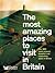 The Most Amazing Places to Visit in Britain by Reader's Digest Association