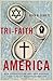 Tri-Faith America: How Cath...