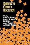 Barriers to Conflict Resolution Barriers to Conflict Resolution