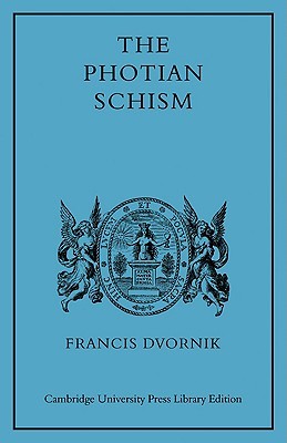 The Photian Schism: History and Legend (Paperback)