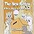 The New Kitten: A Story Abo...