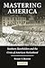 Mastering America: Southern Slaveholders and the Crisis of American Nationhood