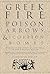 Greek Fire, Poison Arrows, ...