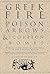 Greek Fire, Poison Arrows, and Scorpion Bombs by Adrienne Mayor Greek Fire, Poison Arrows, and Scorpion Bombs by Adrienne Mayor
