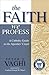 The Faith We Profess: A Catholic Guide to the Apostles' Creed