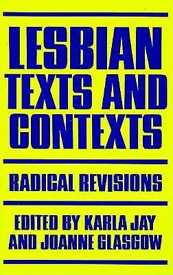 Lesbian Texts and Contexts: Radical Revisions (Feminist Crosscurrents, 2)