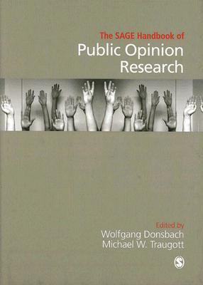 The SAGE Handbook of Public Opinion Research (Hardcover)