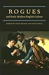 Rogues and Early Modern English Culture Rogues and Early Modern English Culture