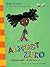 Almost Zero (Dyamonde Danie...