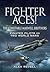 Fighter Aces! The Constable Maxwell Brothers: Fighter Pilots in Two World Wars