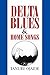Delta Blues and Home Songs by Tanure Ojaide
