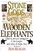 Stone Gods, Wooden Elephants