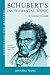 Schubert's Instrumental Music: A Listener's Guide (Unlocking the Masters)