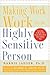 Making Work Work for the Highly Sensitive Person