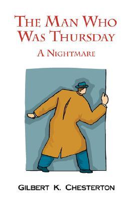 The Man Who Was Thursday: A Nightmare