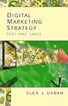 Digital Marketing Strategy: Text and Cases Digital Marketing Strategy: Text and Cases