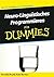 Neuro Linguistisches Programmieren für Dummies