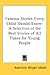 Famous Stories Every Child Should Know: A Selection of the Best Stories of All Times for Young People