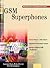 GSM Superphones: Technologies and Services
