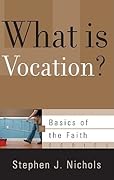 What Is Vocation?
