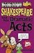 William Shakespeare and His Dramatic Acts (Horribly Famous)