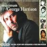 Maximum George Harrison: The Unauthorised Biography of George Harrison (Maximum series)