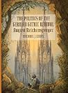 The Politics of the German Gothic Revival: August Reichensperger The Politics of the German Gothic Revival: August Reichensperger