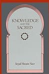 Knowledge and the Sacred Knowledge and the Sacred