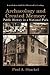 Archaeology and Created Memory: Public History in a National Park (Contributions To Global Historical Archaeology)