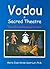 Vodou: A Sacred Theatre--The African Heritage in Haiti