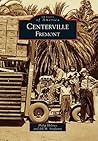 Centerville, Fremont (Images of America: California)