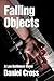 Falling Objects: A Lou Balt...