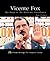 Vicente Fox: The Road to the Mexican Presidency (Proud Heritage-The Hispanic Library)