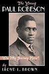 The Young Paul Robeson: "On My Journey Now"