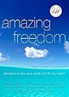 Amazing Freedom: Devotions to Free Your Spirit And Fill Your Heart