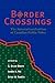 Border Crossings: The Inter...