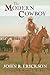 The Modern Cowboy (Western Life Series, No. 7.)
