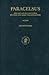 Paracelsus: The Man and his Reputation, his Ideas and their Transformation (Studies in the History of Christian Traditions, 85)