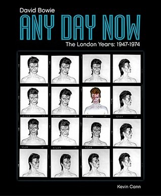 Any Day Now: David Bowie the London Years (1947-1974)