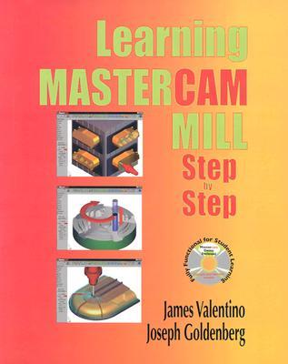 Learning Mastercam Mill: Step by Step (Paperback)