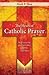 The Heart of Catholic Praye...