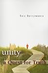 Unity: A Quest for Truth Unity: A Quest for Truth