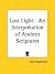 Lost Light: An Interpretation of Ancient Scriptures