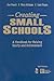 Creating Small Schools: A Handbook for Raising Equity and Achievement