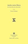 Andar entre libros. La lectura literaria en la escuela (Espacios Para La Lectura) (Spanish Edition)
