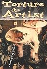 Torture The Artist