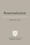 Renormalization: An Introduction to Renormalization, the Renormalization Group and the Operator-Product Expansion (Cambridge Monographs on Mathematical Physics) (Volume 0)